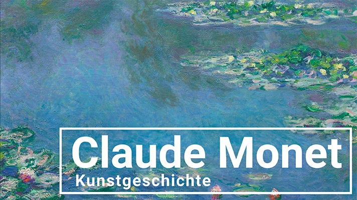 Claude Monet Kunstgeschichte