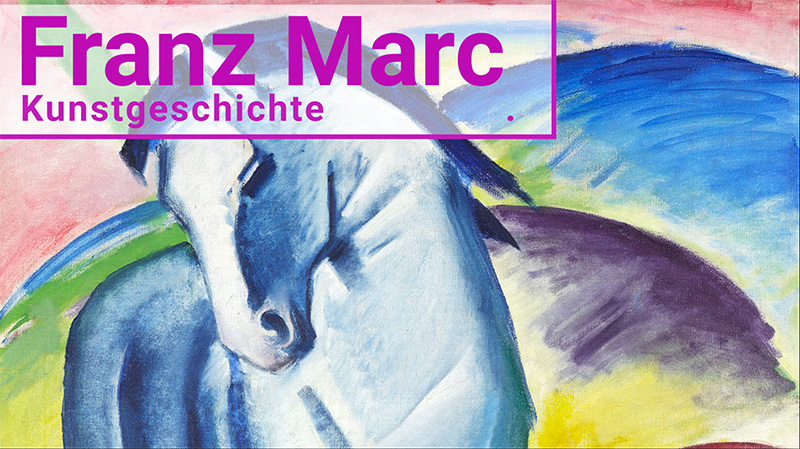 Franz Marc Kunstgeschichte