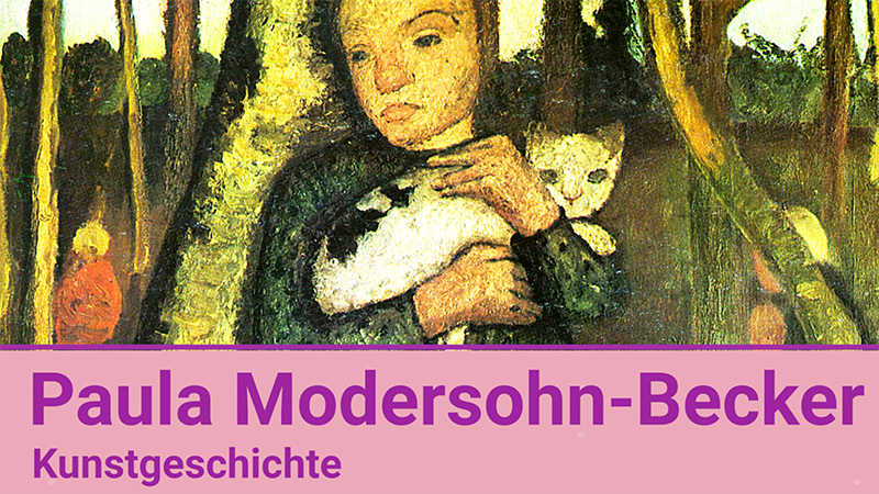 Kunstgeschichte Paula Modersohn-Becker